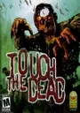 Touch The Dead ROM